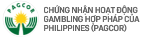 PAGCOR: Chứng nhận hoạt động hợp pháp của Chính phủ Philippines.